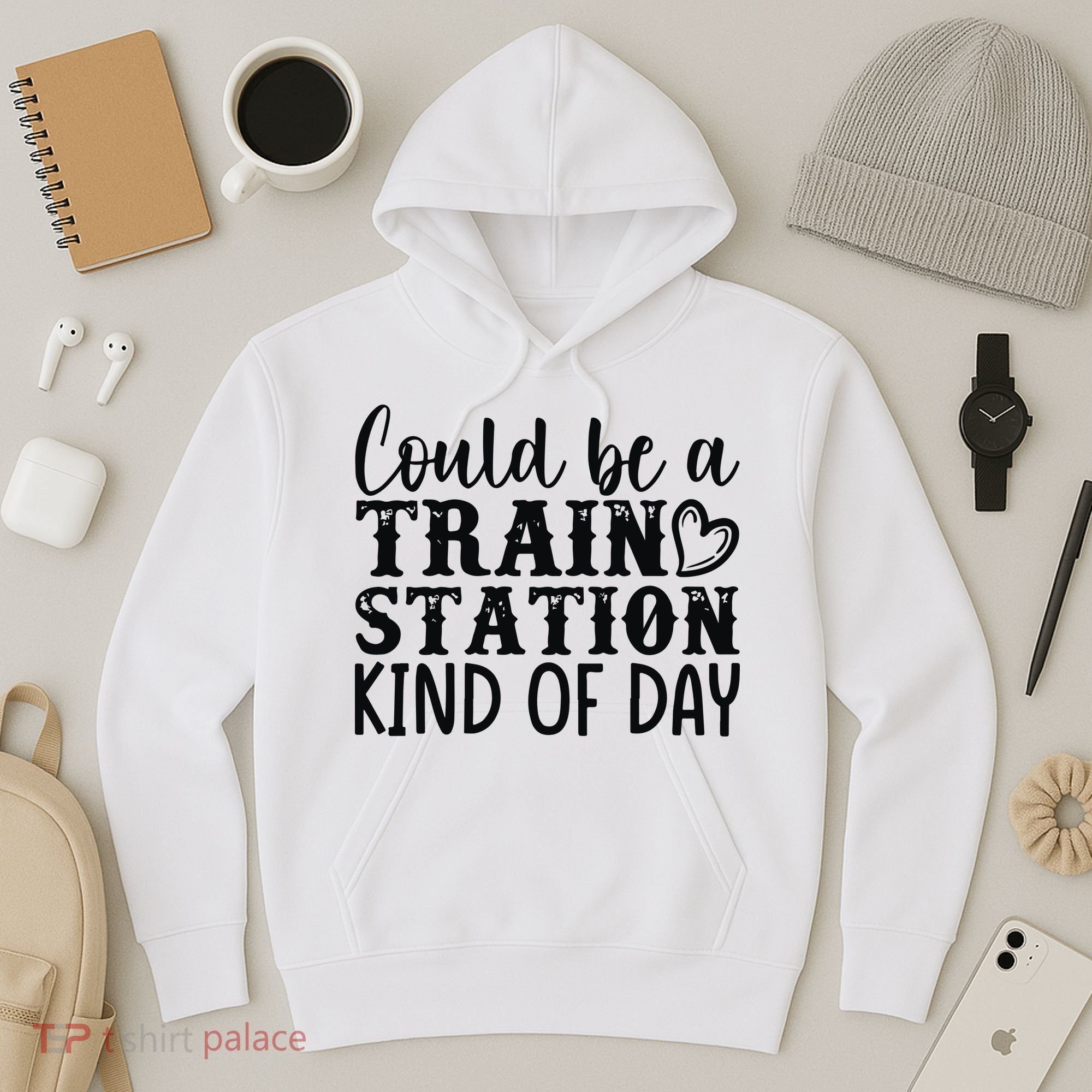 Could Be A Train Station Kind Of Day Hoodie