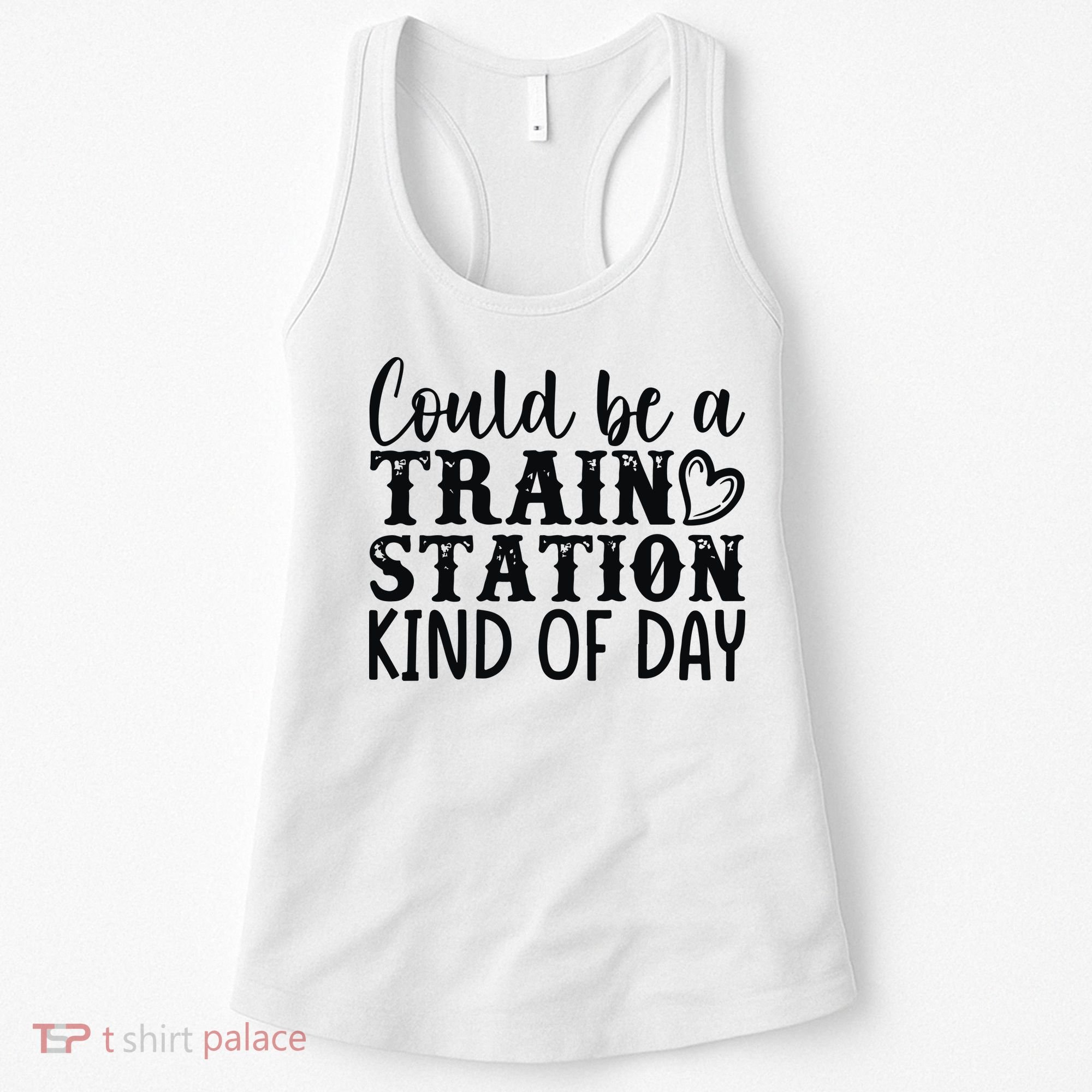 Could Be A Train Station Kind Of Day Women's Tank Top