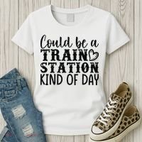 Could Be A Train Station Kind Of Day Women's T-Shirt thumb 3