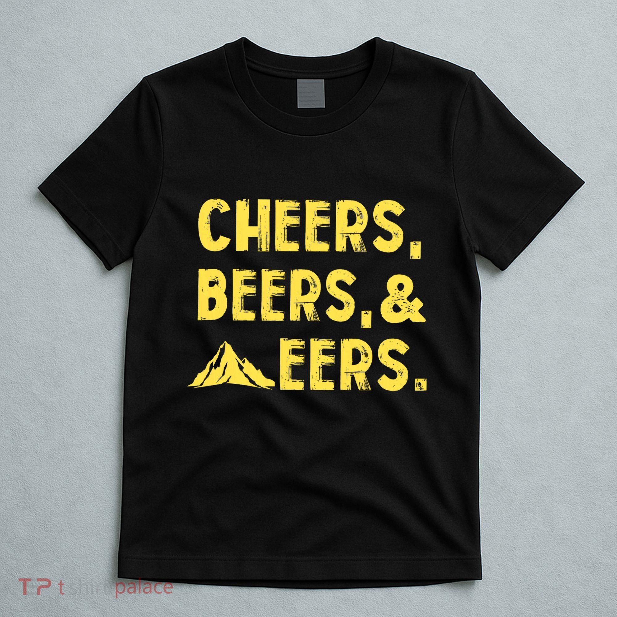 Cheers Beers And Mountaineers West Virginia T-Shirt