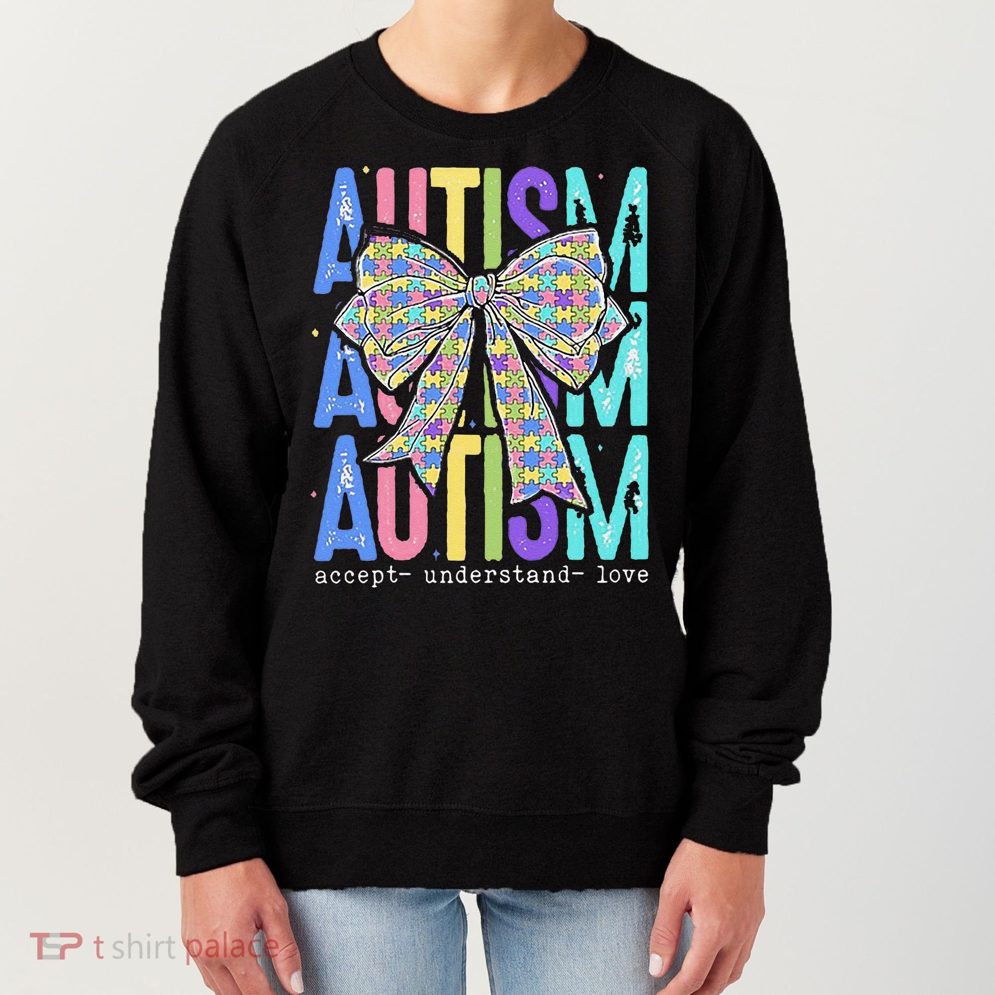 Cute Bow Autism Accept Understand Love Autism Awareness Women's Sweatshirt