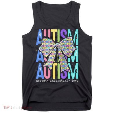 Cute Bow Autism Accept Understand Love Autism Awareness Tank Top