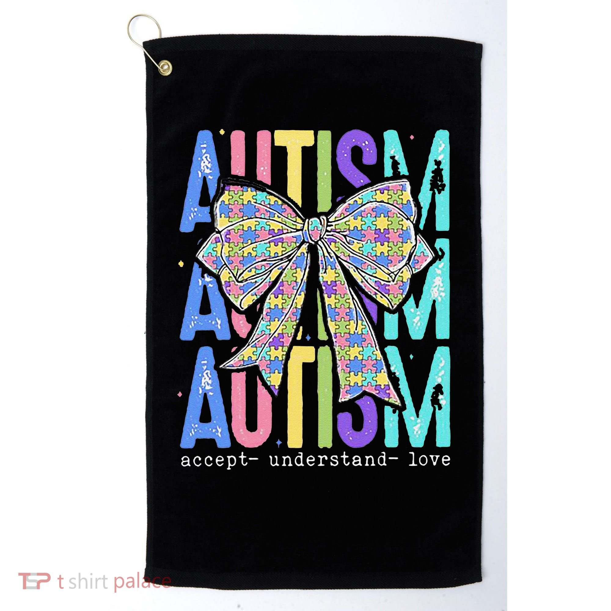 Cute Bow Autism Accept Understand Love Autism Awareness Golf Towel