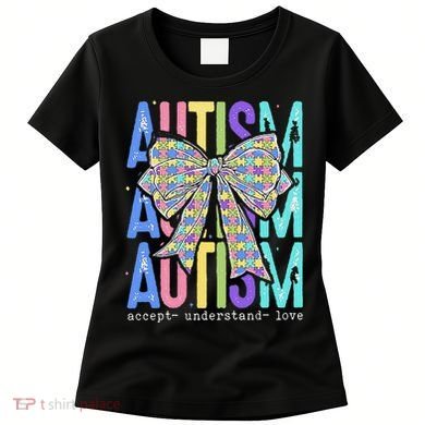 Cute Bow Autism Accept Understand Love Autism Awareness Women's T-Shirt