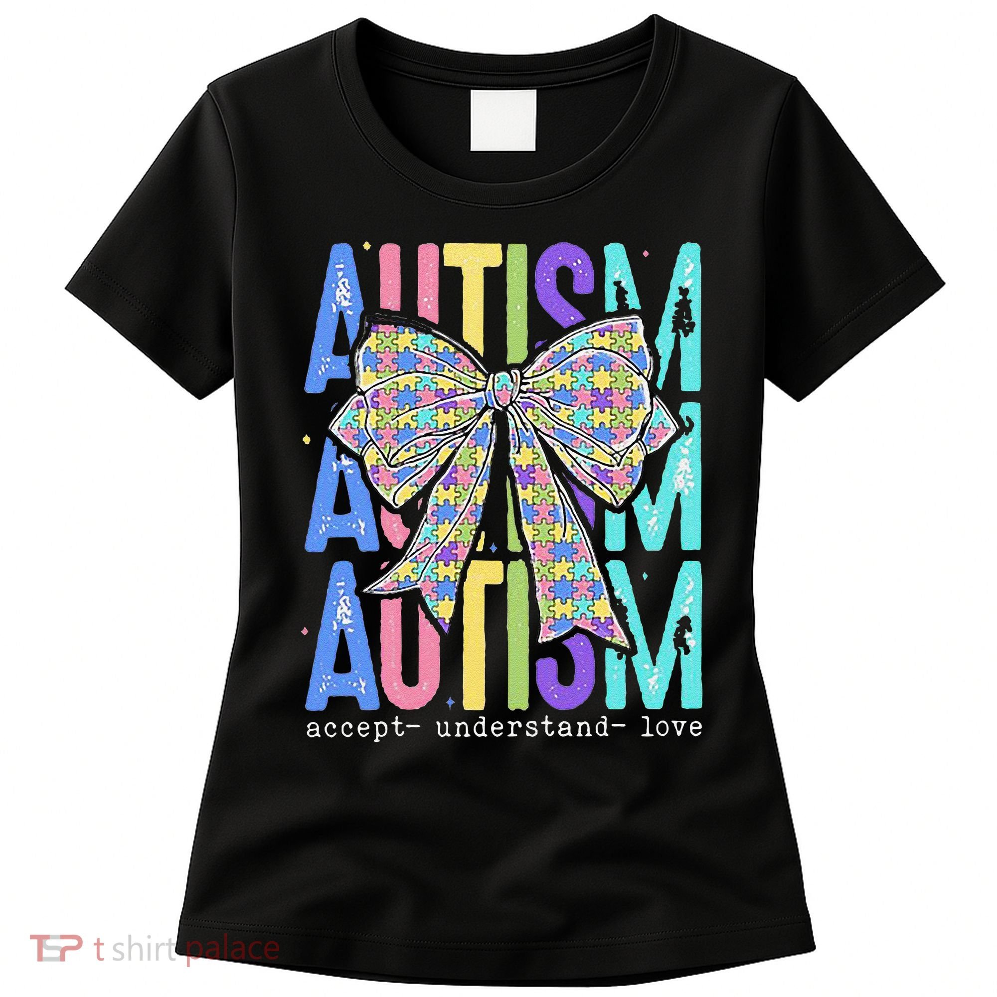 Cute Bow Autism Accept Understand Love Autism Awareness Women's T-Shirt