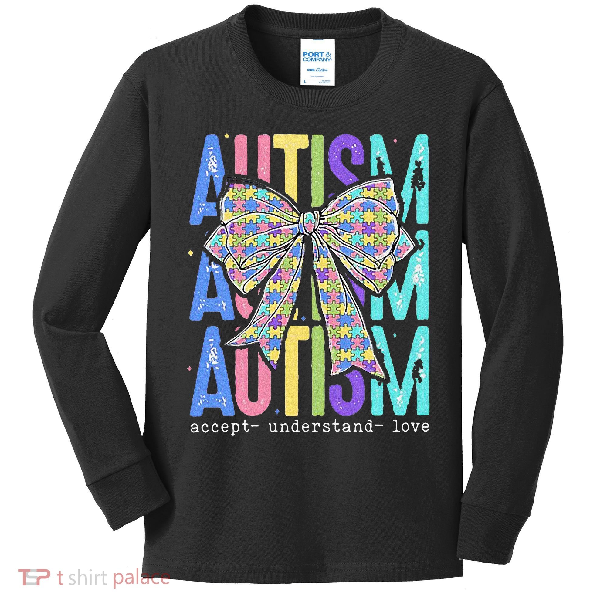 Cute Bow Autism Accept Understand Love Autism Awareness Kids Long Sleeve Shirt