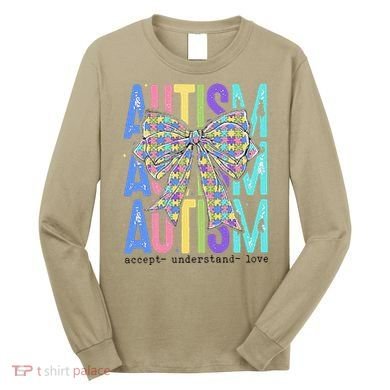 Cute Bow Autism Accept Understand Love Autism Awareness Long Sleeve Shirt