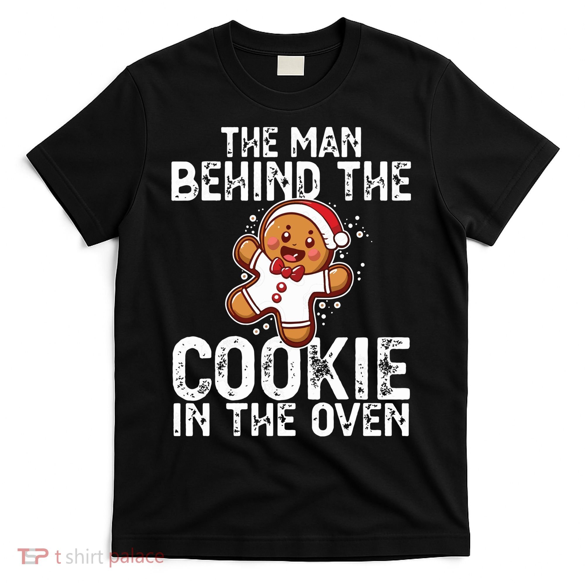 Christmas Baby Announcement Man Behind The Cookie Bump Dad T-Shirt
