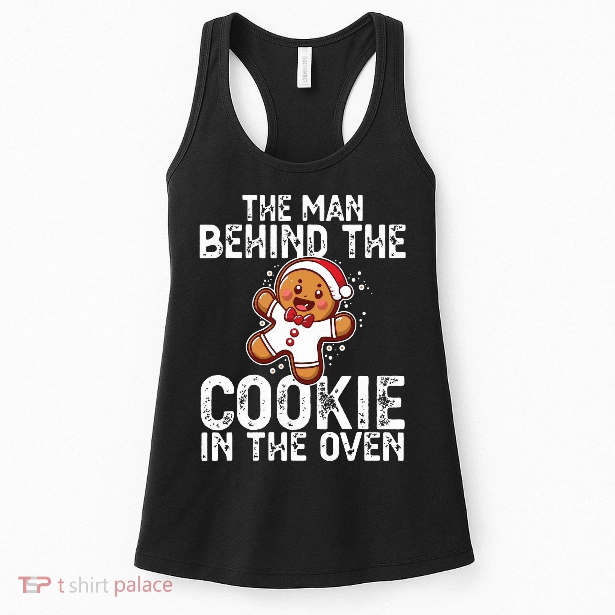 Christmas Baby Announcement Man Behind The Cookie Bump Dad Women's Tank Top