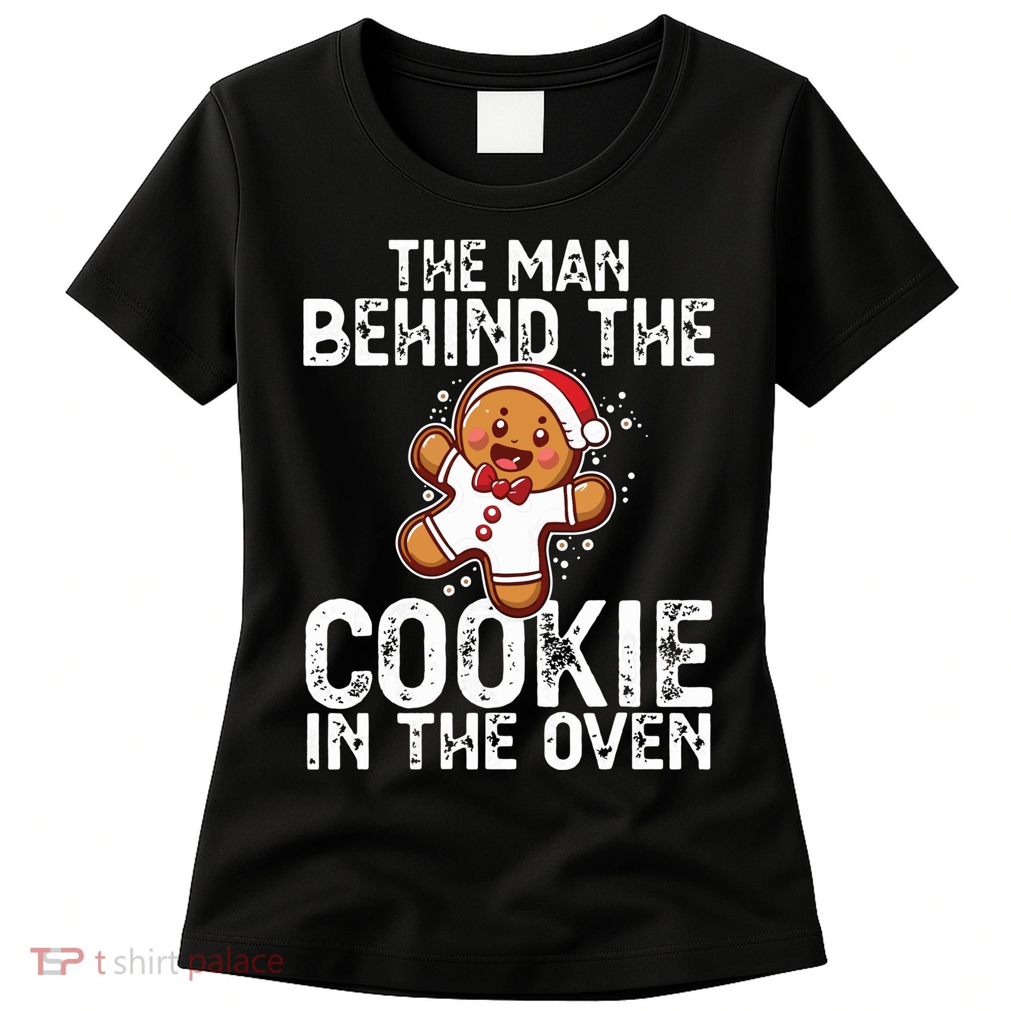 Christmas Baby Announcement Man Behind The Cookie Bump Dad Women's T-Shirt