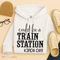 Could Be A Train Station Kinda Day Hoodie thumb 4