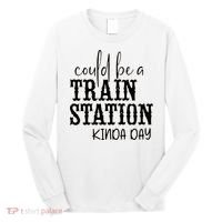 Could Be A Train Station Kinda Day Long Sleeve Shirt thumb 0