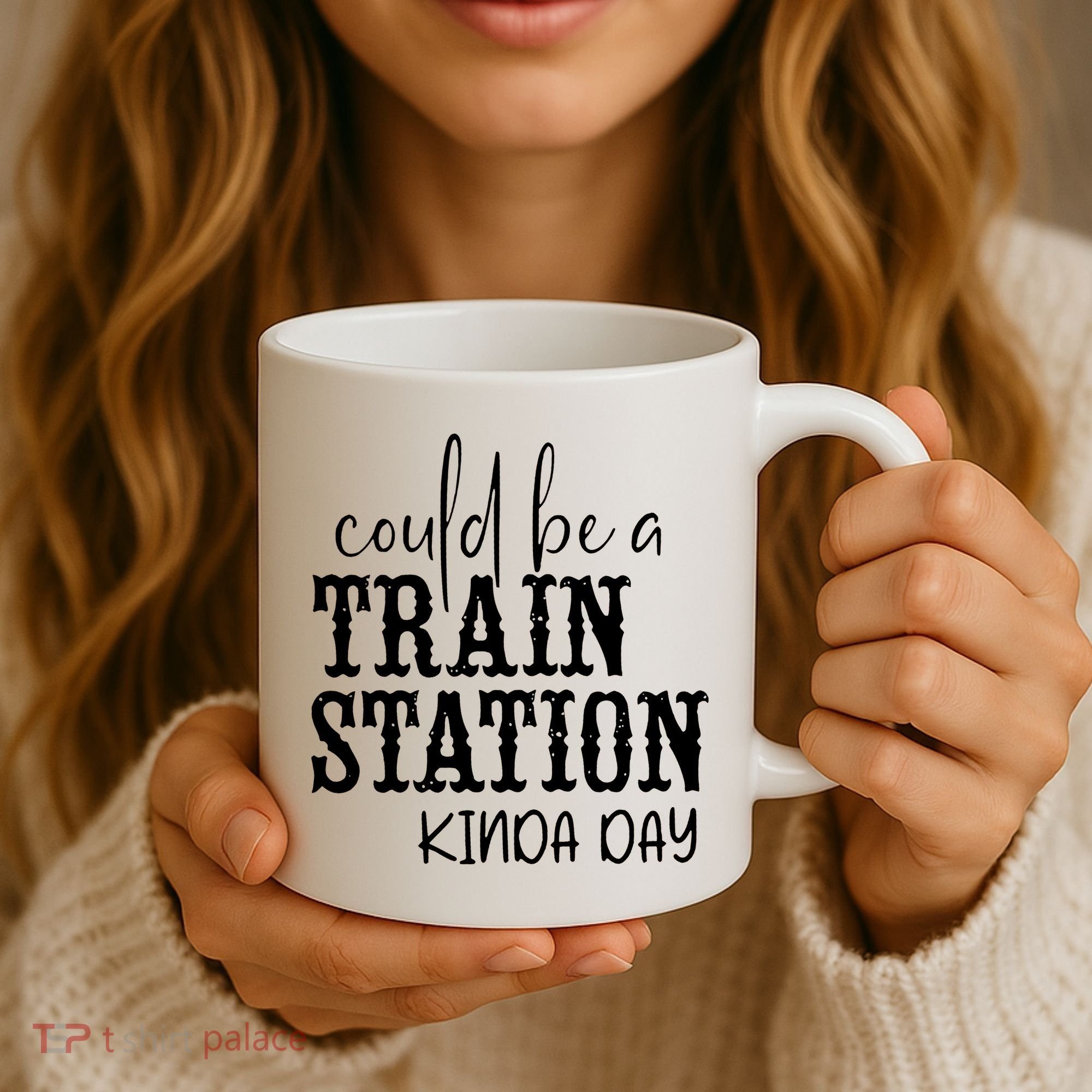 Could Be A Train Station Kinda Day Coffee Mug