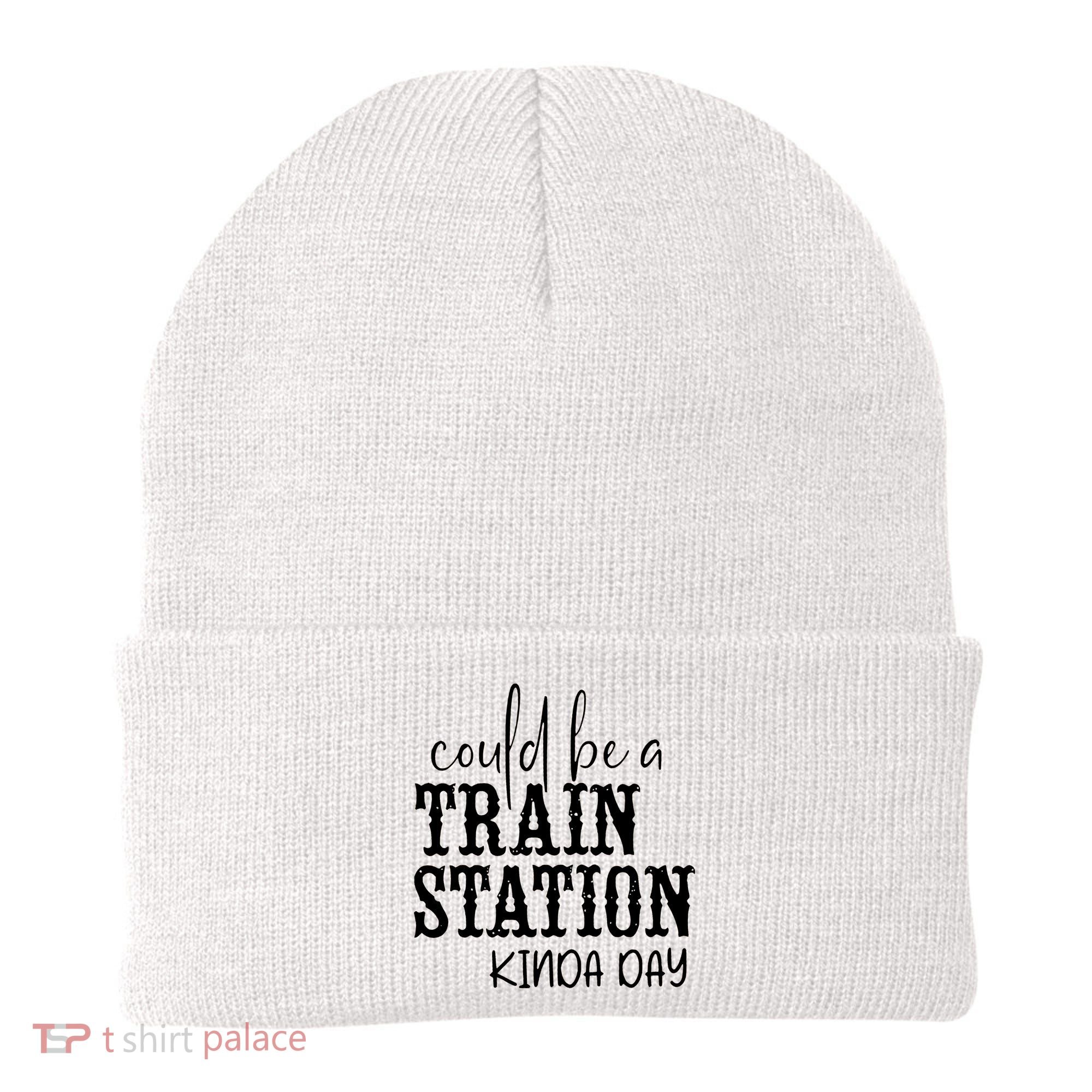 Could Be A Train Station Kinda Day Beanie