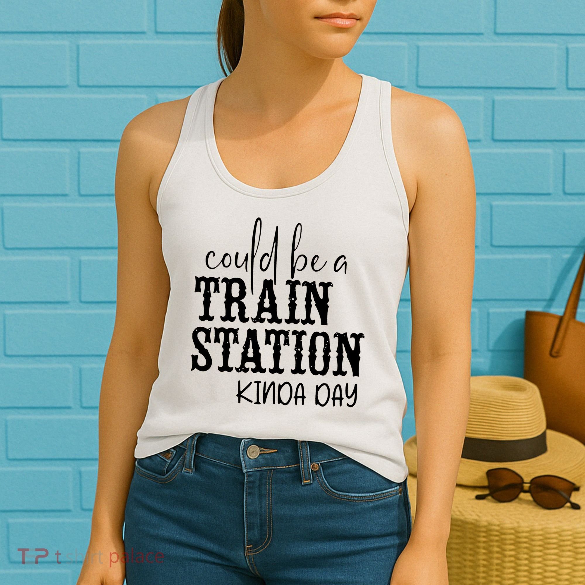 Could Be A Train Station Kinda Day Women's Tank Top