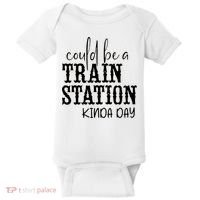 Could Be A Train Station Kinda Day Baby Bodysuit thumb 0