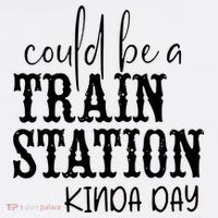 Could Be A Train Station Kinda Day Baby Bodysuit thumb 2