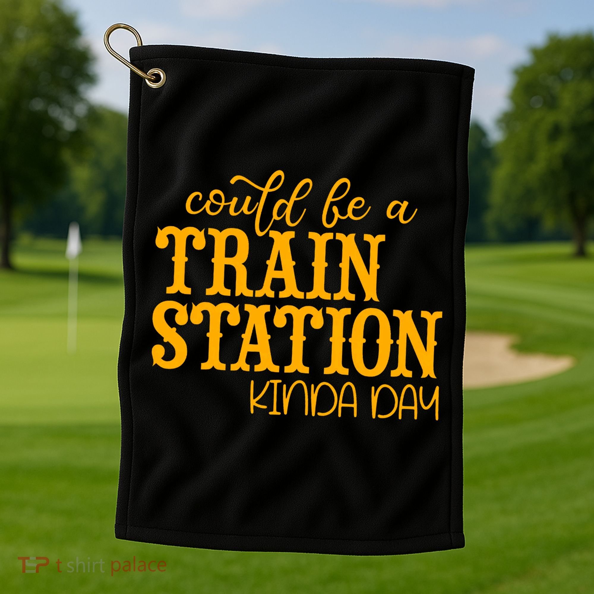 Could Be A Train Station Kinda Day Gift Golf Towel