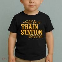 Could Be A Train Station Kinda Day Gift Toddler T-Shirt thumb 2