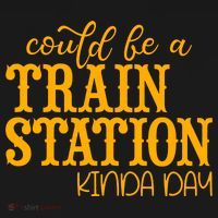 Could Be A Train Station Kinda Day Gift Kids Long Sleeve Shirt thumb 2