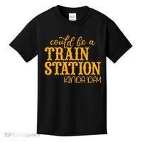 Could Be A Train Station Kinda Day Gift Kids T-Shirt thumb 0