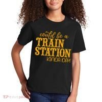 Could Be A Train Station Kinda Day Gift Kids T-Shirt thumb 2