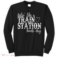 Could Be A Train Station Kinda Day Sweatshirt thumb 0