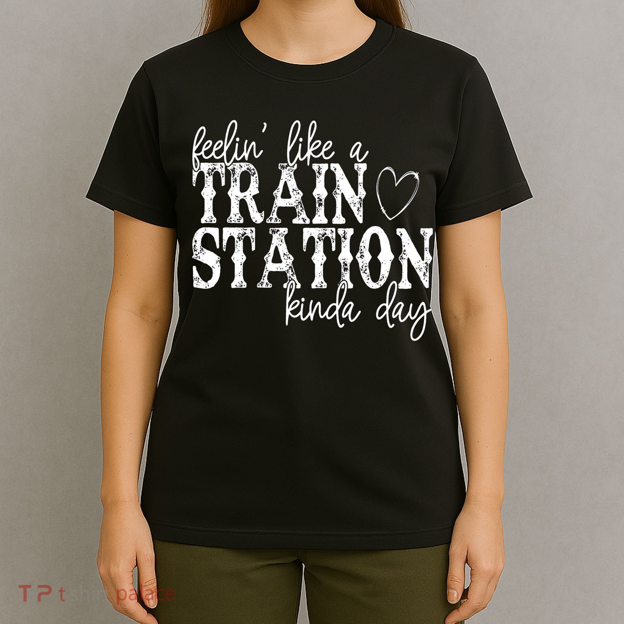 Could Be A Train Station Kinda Day T-Shirt