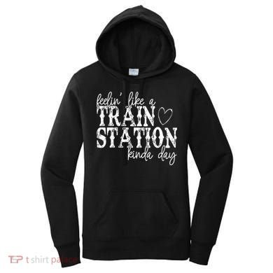 Could Be A Train Station Kinda Day Women's Hoodie