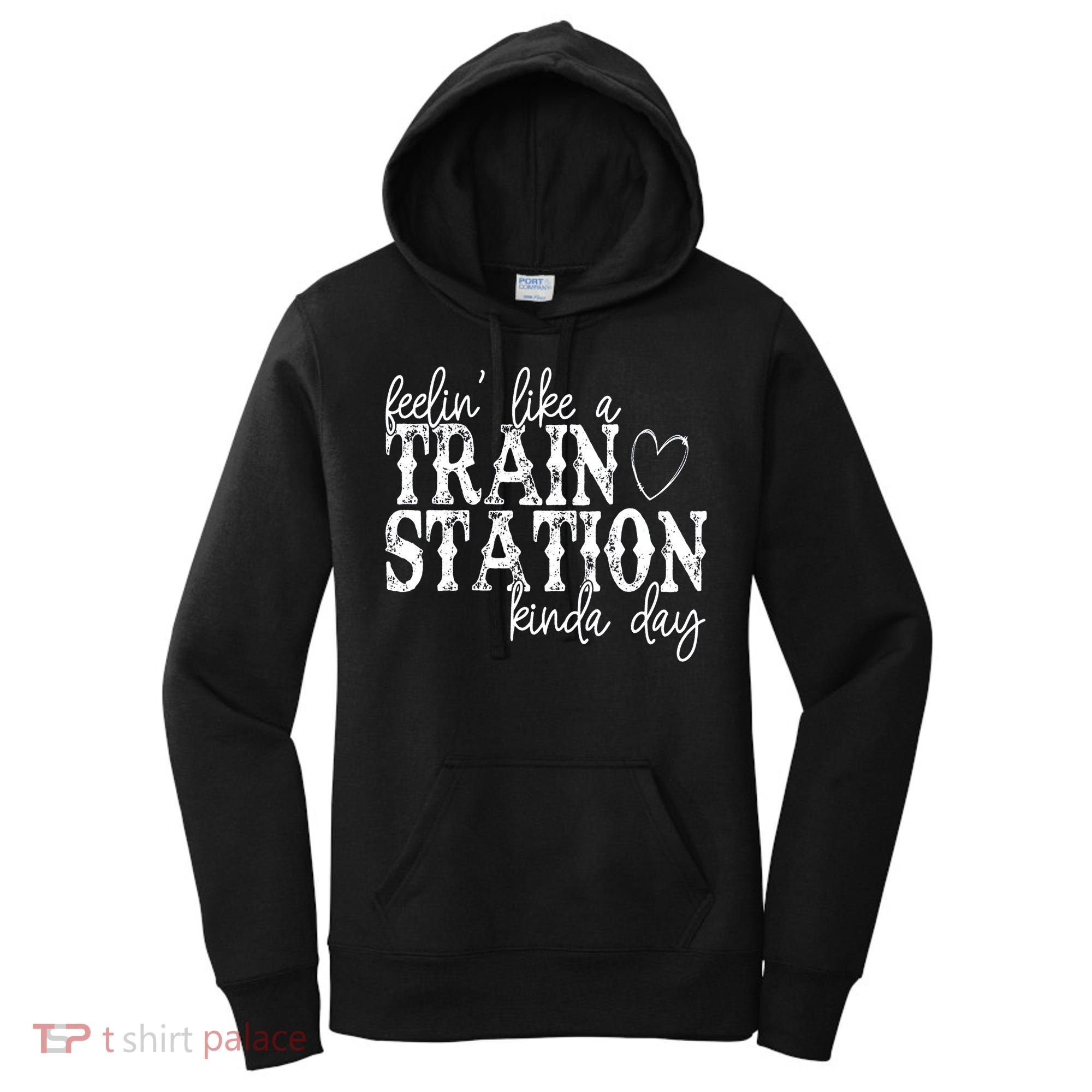 Could Be A Train Station Kinda Day Women's Hoodie