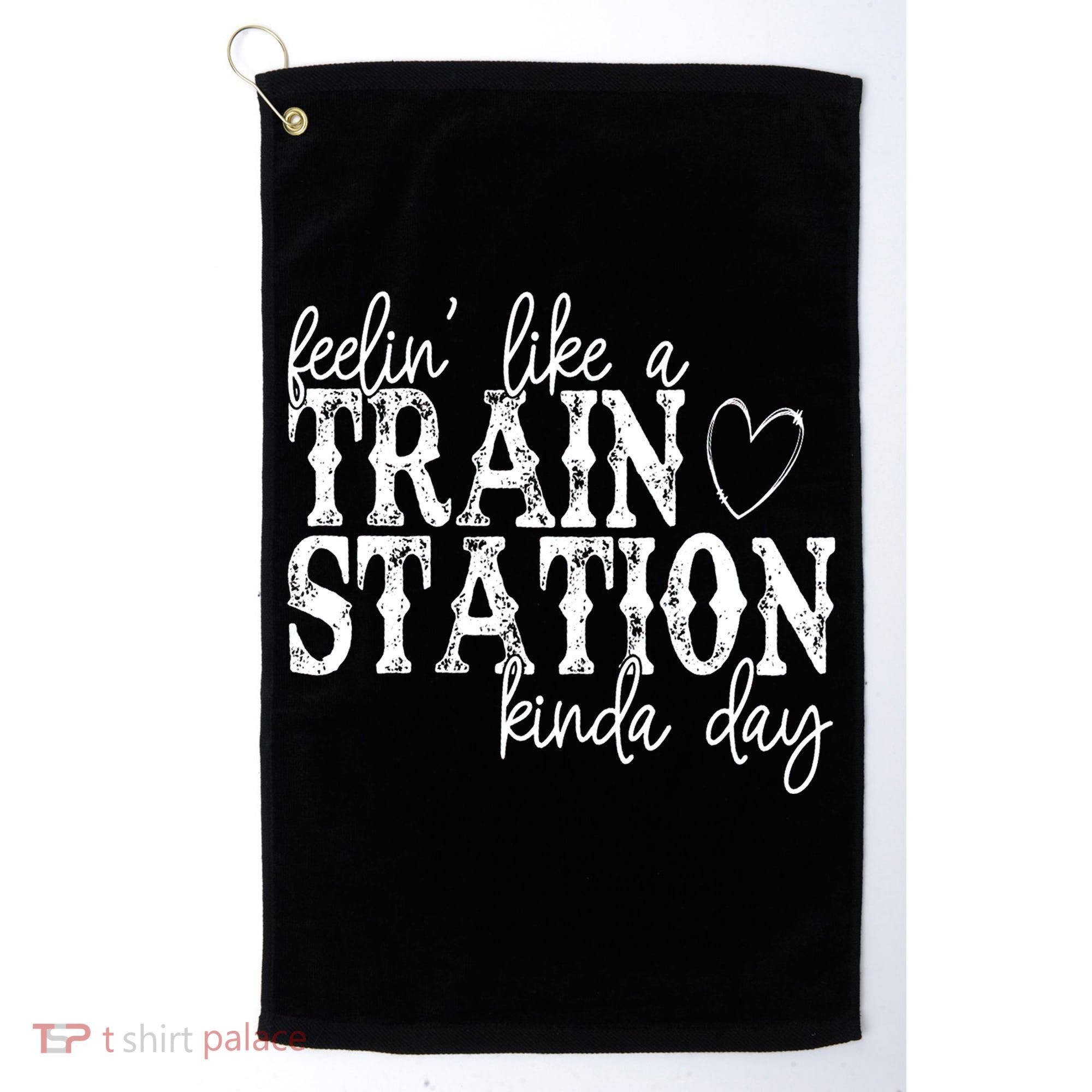 Could Be A Train Station Kinda Day Golf Towel