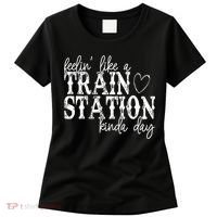 Could Be A Train Station Kinda Day Women's T-Shirt thumb 0