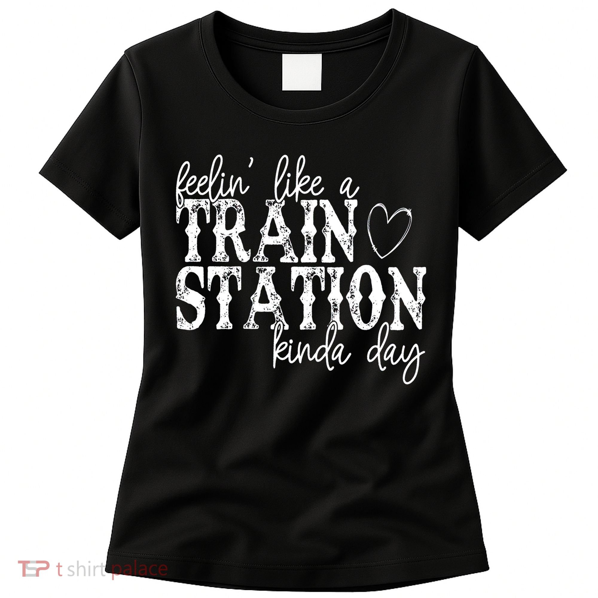 Could Be A Train Station Kinda Day Women's T-Shirt