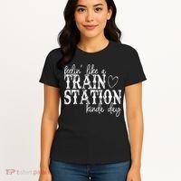 Could Be A Train Station Kinda Day Women's T-Shirt thumb 4