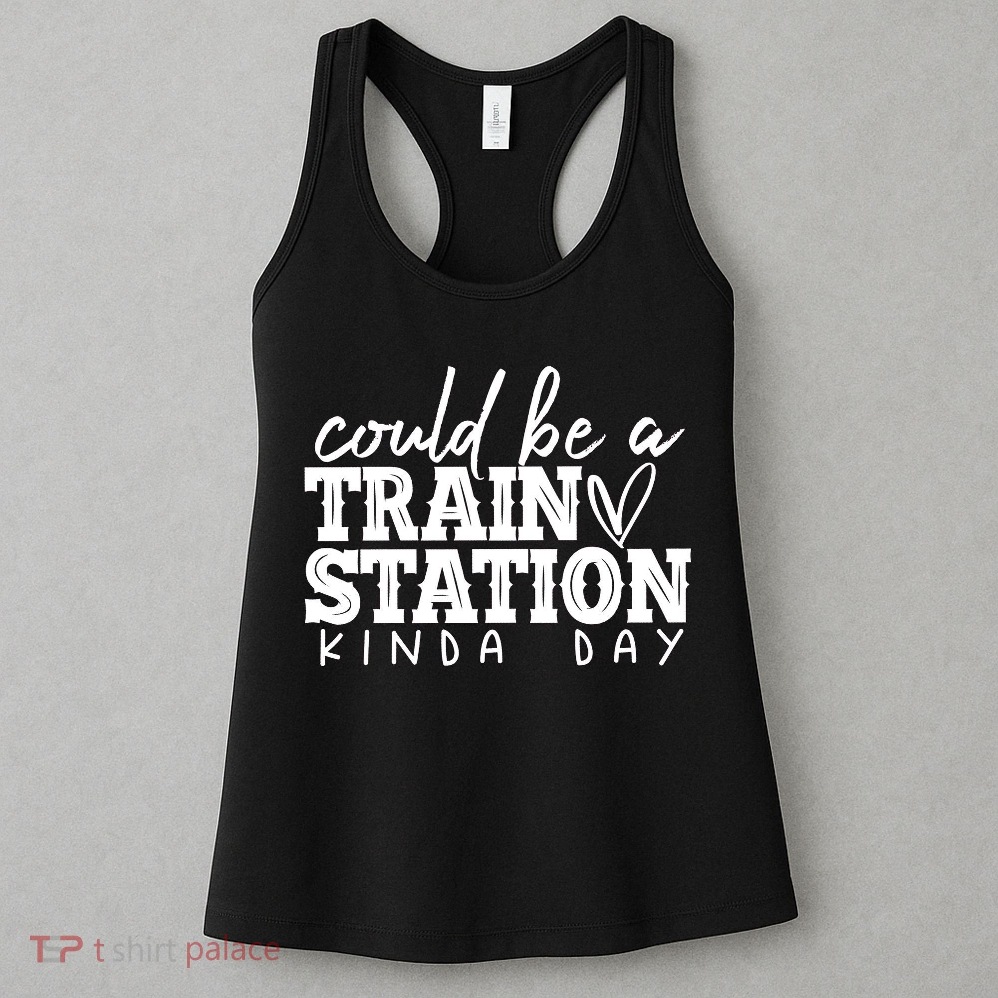 Could Be A Train Station Kinda Day Women's Tank Top