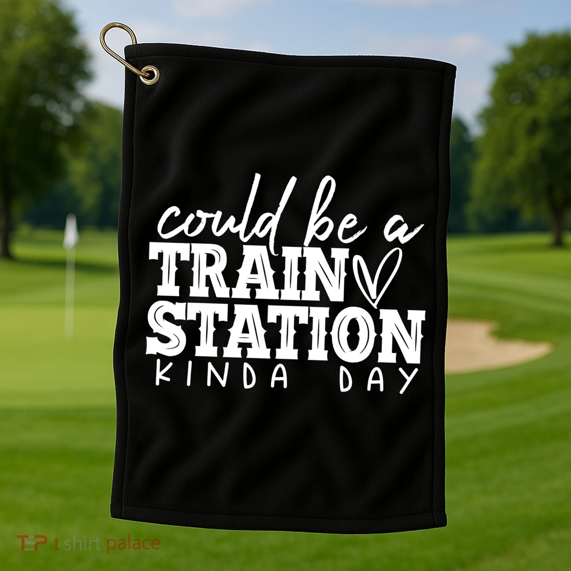 Could Be A Train Station Kinda Day Golf Towel