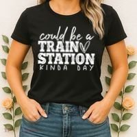 Could Be A Train Station Kinda Day Women's T-Shirt thumb 2