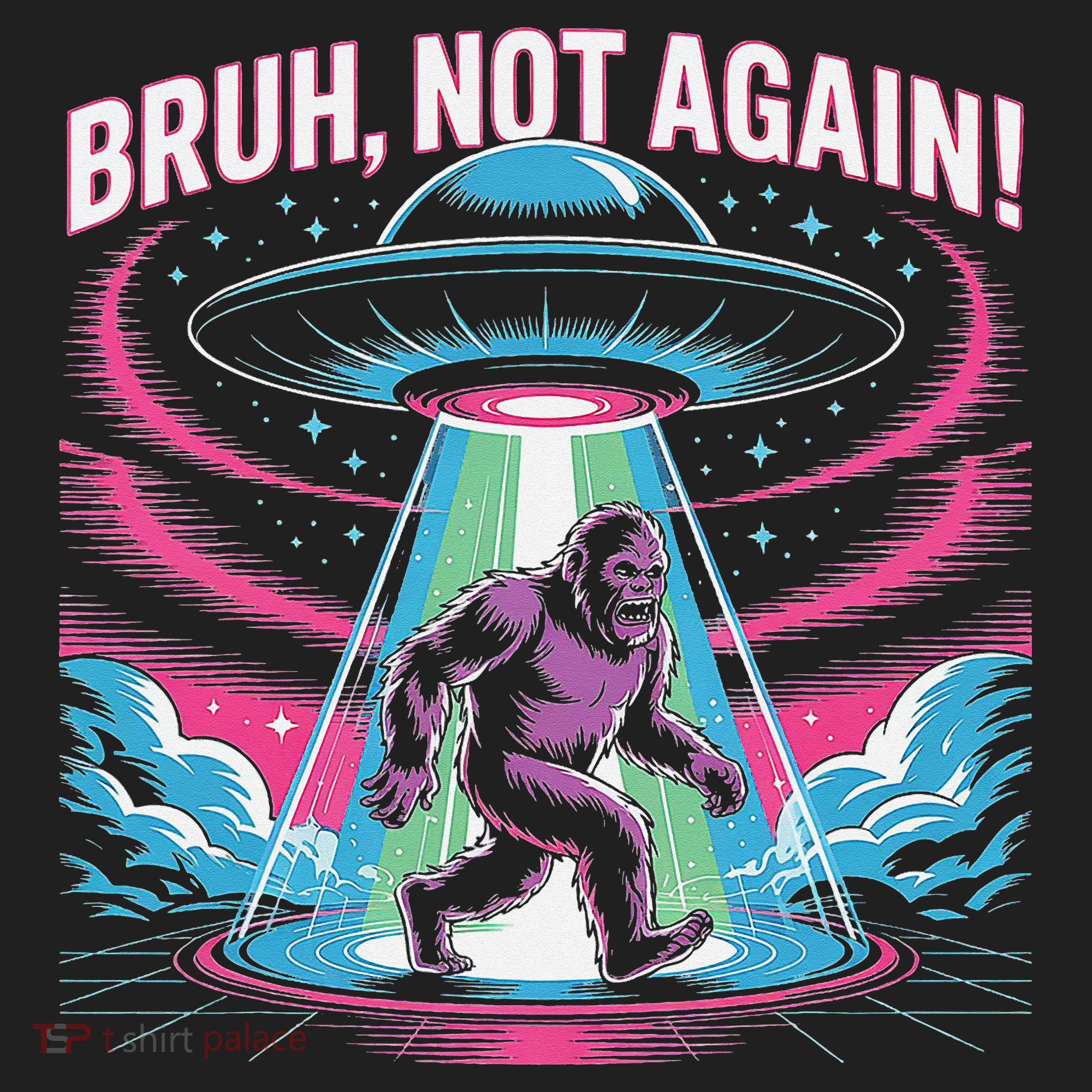 Cartoon Bigfoot  Alien UFO Funny Bruh Not Again Retro 80s Tumbler