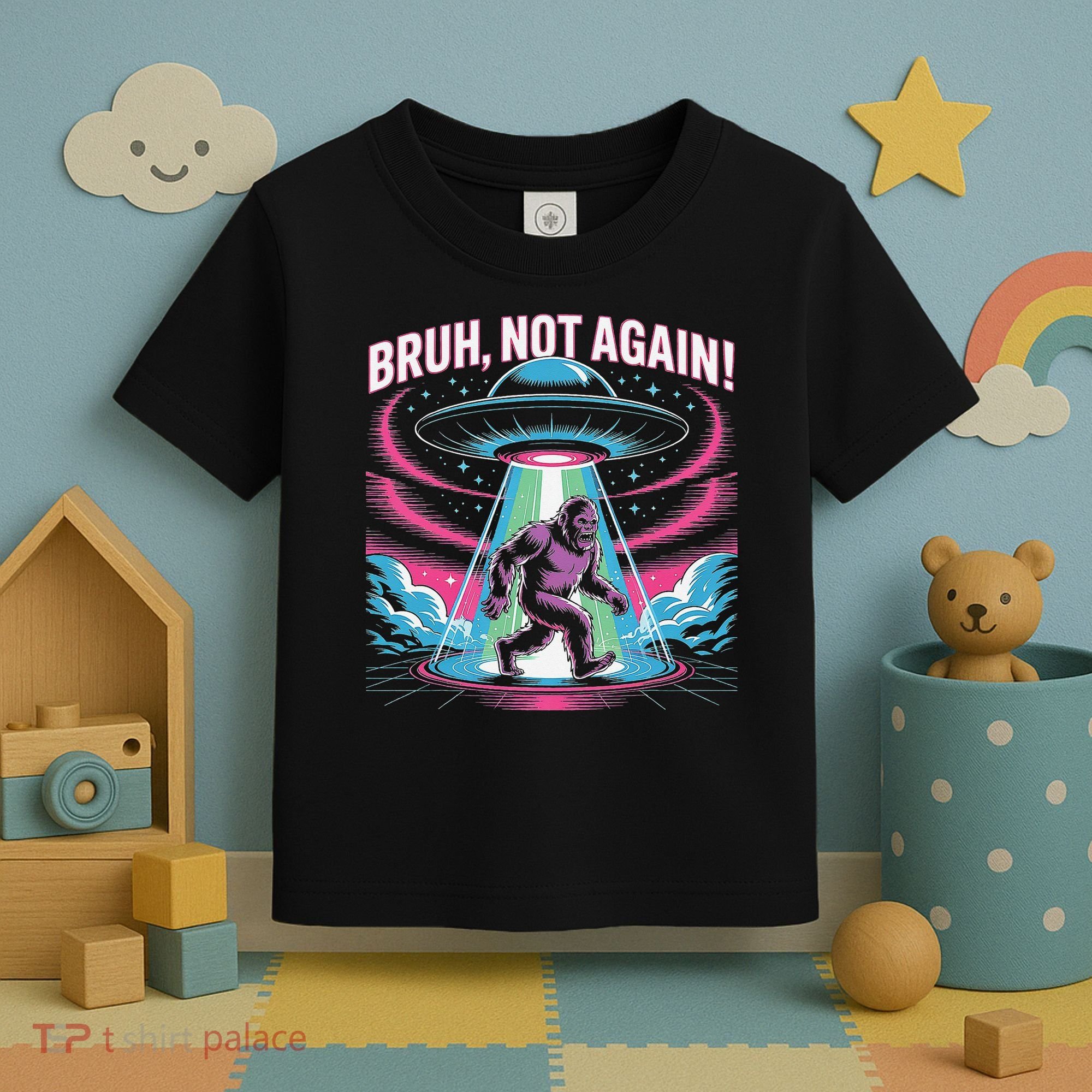 Cartoon Bigfoot  Alien UFO Funny Bruh Not Again Retro 80s Toddler T-Shirt