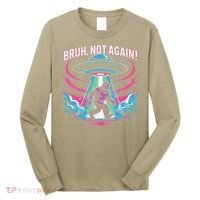 Cartoon Bigfoot  Alien UFO Funny Bruh Not Again Retro 80s Long Sleeve Shirt thumb 0