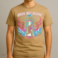 Cartoon Bigfoot  Alien UFO Funny Bruh Not Again Retro 80s T-Shirt thumb 3