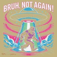 Cartoon Bigfoot  Alien UFO Funny Bruh Not Again Retro 80s Mousepad thumb 1
