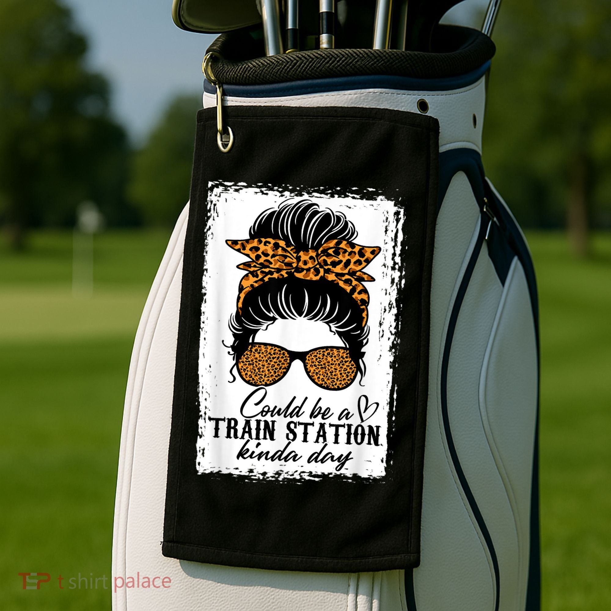 Could Be A Train Station Kinda Day Messy Bun Funny Golf Towel