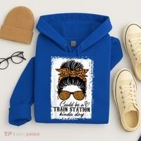 Could Be A Train Station Kinda Day Messy Bun Funny Hoodie thumb 4