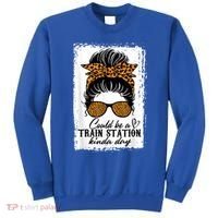 Could Be A Train Station Kinda Day Messy Bun Funny Sweatshirt thumb 0