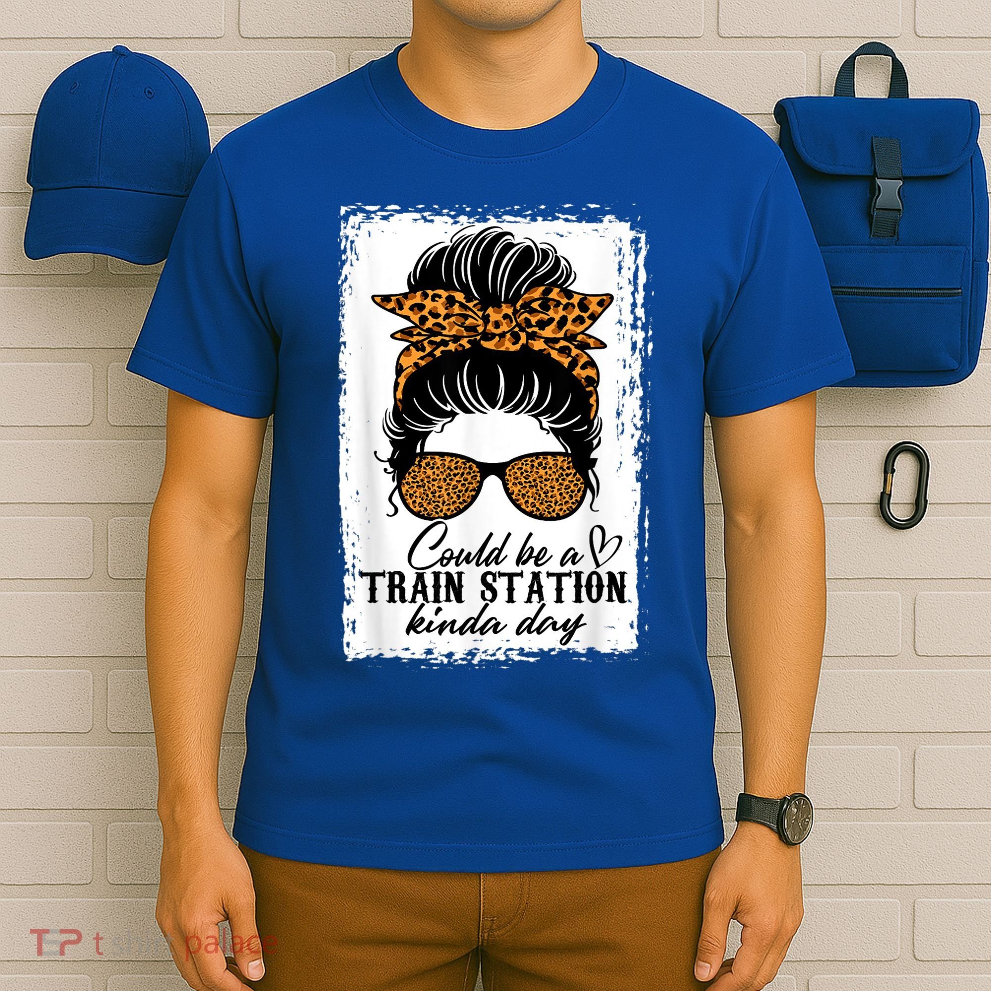 Could Be A Train Station Kinda Day Messy Bun Funny T-Shirt