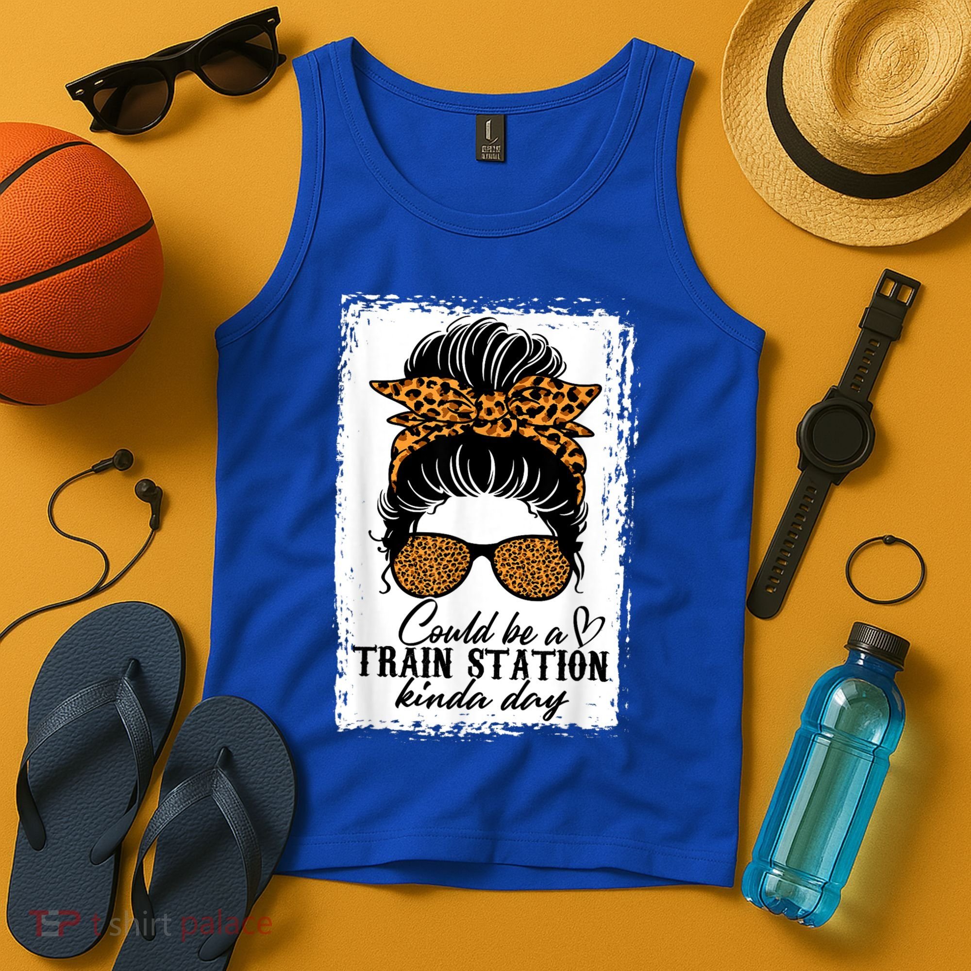 Could Be A Train Station Kinda Day Messy Bun Funny Tank Top