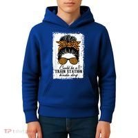 Could Be A Train Station Kinda Day Messy Bun Funny Kids Hoodie thumb 4