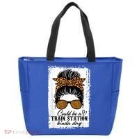 Could Be A Train Station Kinda Day Messy Bun Funny Tote Bag thumb 0