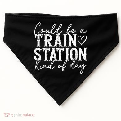 Could Be A Train Station Kinda Day USA-Made Doggie Bandana